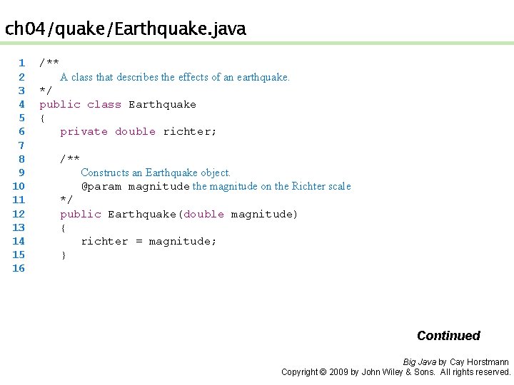 ch 04/quake/Earthquake. java 1 2 3 4 5 6 7 8 9 10 11