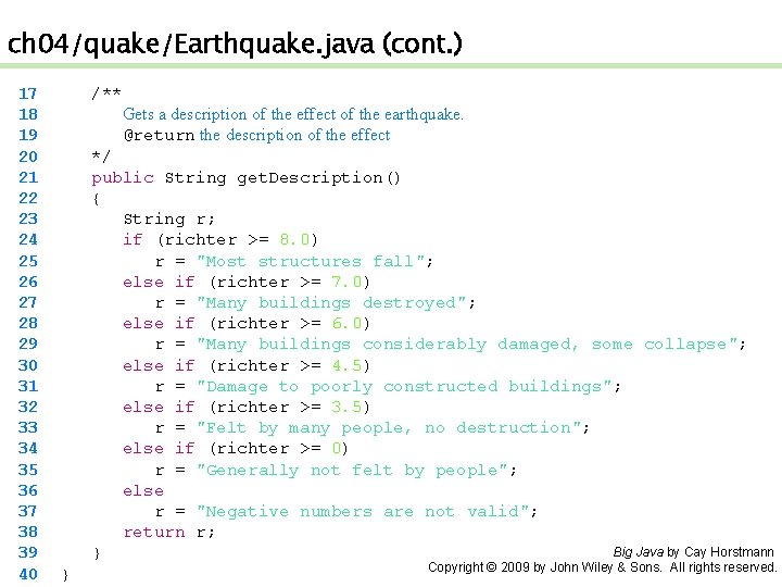 ch 04/quake/Earthquake. java (cont. ) 17 18 19 20 21 22 23 24 25