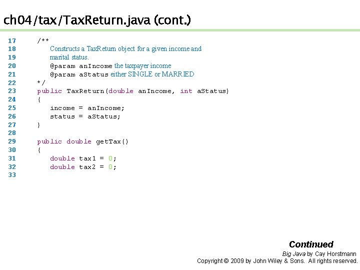 ch 04/tax/Tax. Return. java (cont. ) 17 18 19 20 21 22 23 24