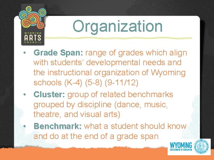 Organization • Grade Span: range of grades which align with students’ developmental needs and