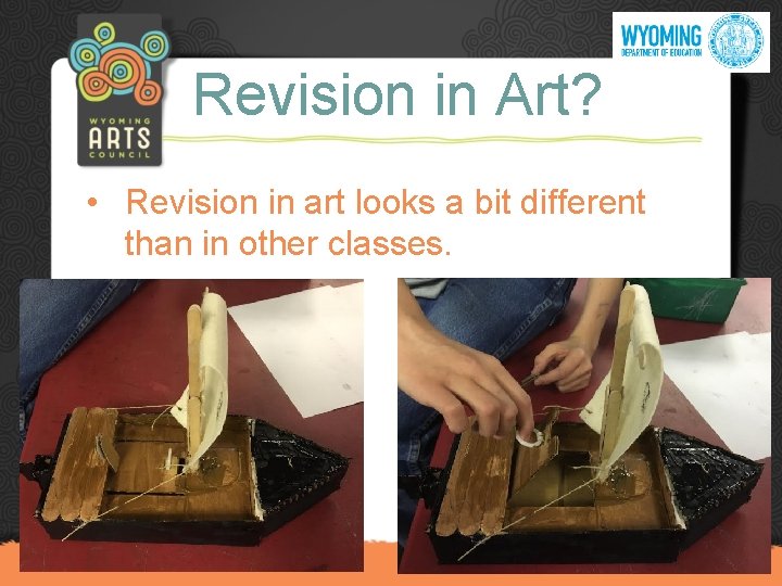 Revision in Art? • Revision in art looks a bit different than in other