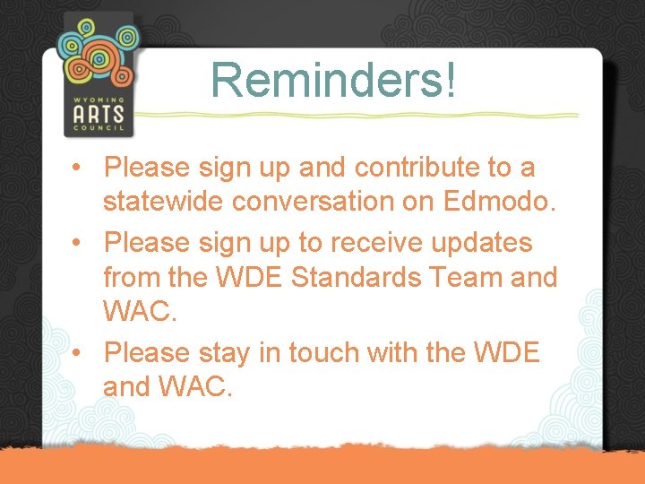 Reminders! • Please sign up and contribute to a statewide conversation on Edmodo. •