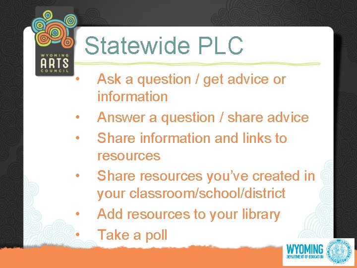 Statewide PLC • • • Ask a question / get advice or information Answer
