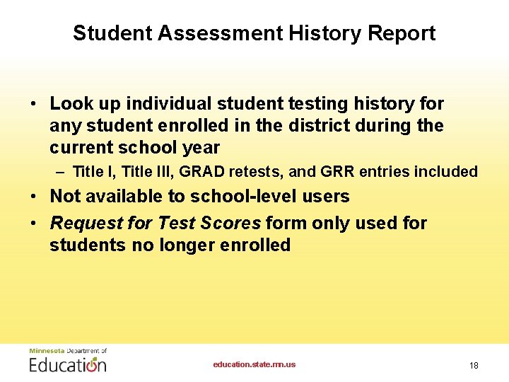 Student Assessment History Report • Look up individual student testing history for any student