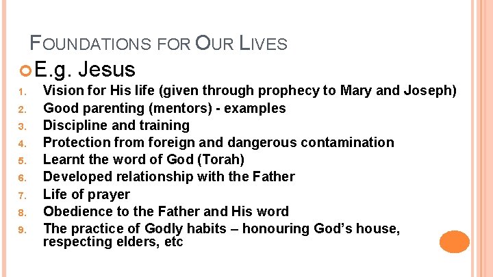 FOUNDATIONS FOR OUR LIVES E. g. 1. 2. 3. 4. 5. 6. 7. 8.