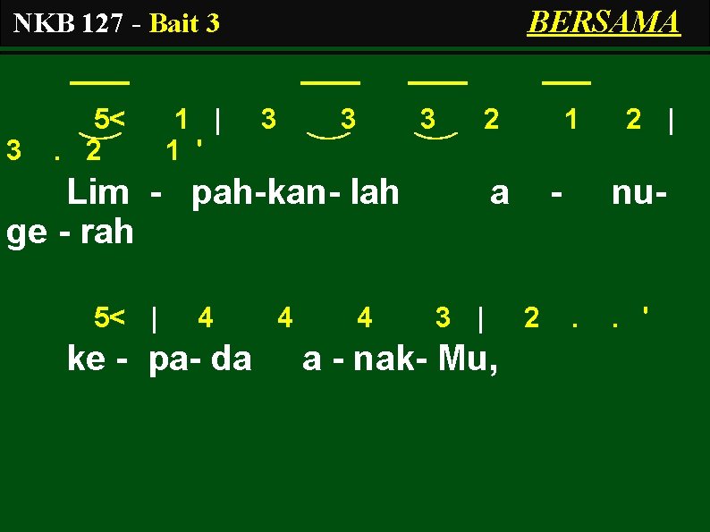 BERSAMA NKB 127 - Bait 3 3 5<. 2 1 | 1 ' 3