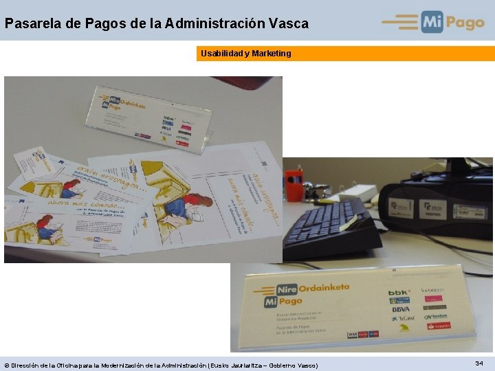 Pasarela de Pagos de la Administración Vasca Usabilidad y Marketing © Dirección de la