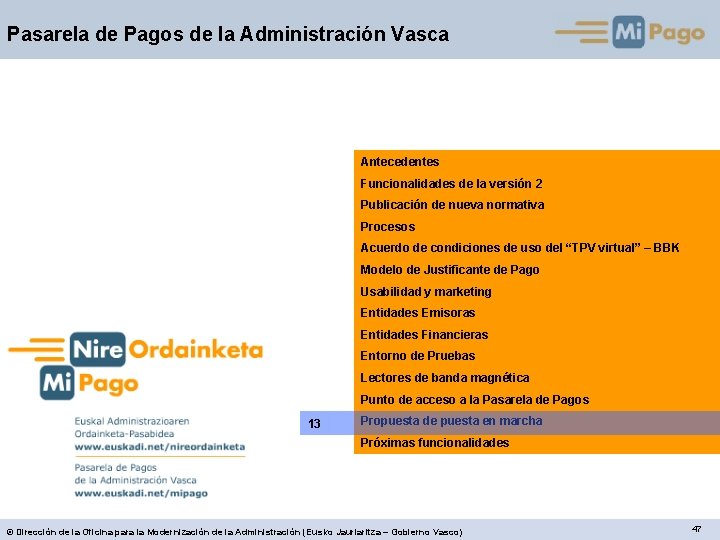 Pasarela de Pagos de la Administración Vasca Antecedentes Funcionalidades de la versión 2 Publicación