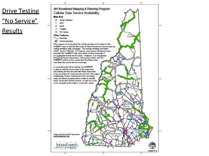 Drive Testing “No Service” Results www. iwantbroadbandnh. org 
