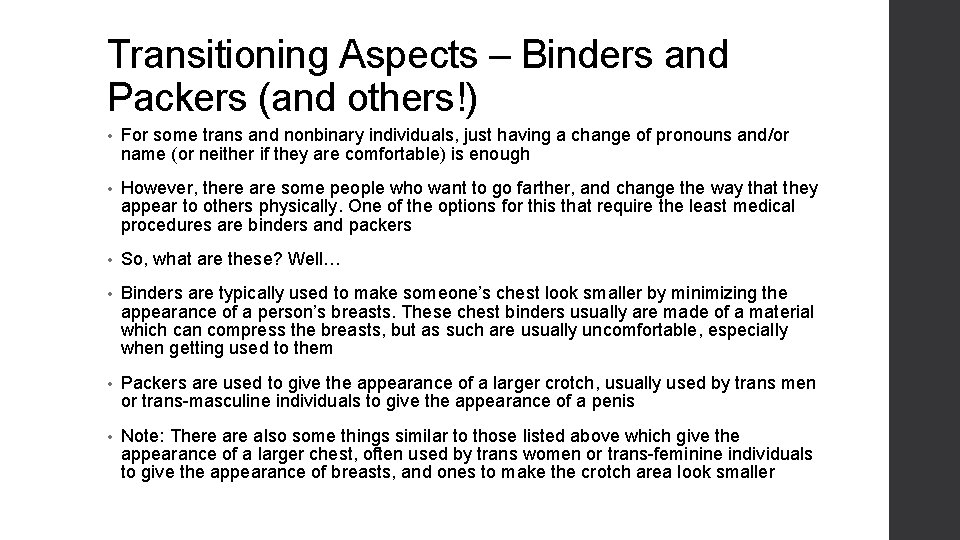 Transitioning Aspects – Binders and Packers (and others!) • For some trans and nonbinary
