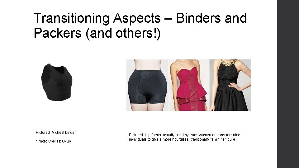 Transitioning Aspects – Binders and Packers (and others!) Pictured: A chest binder *Photo Credits: