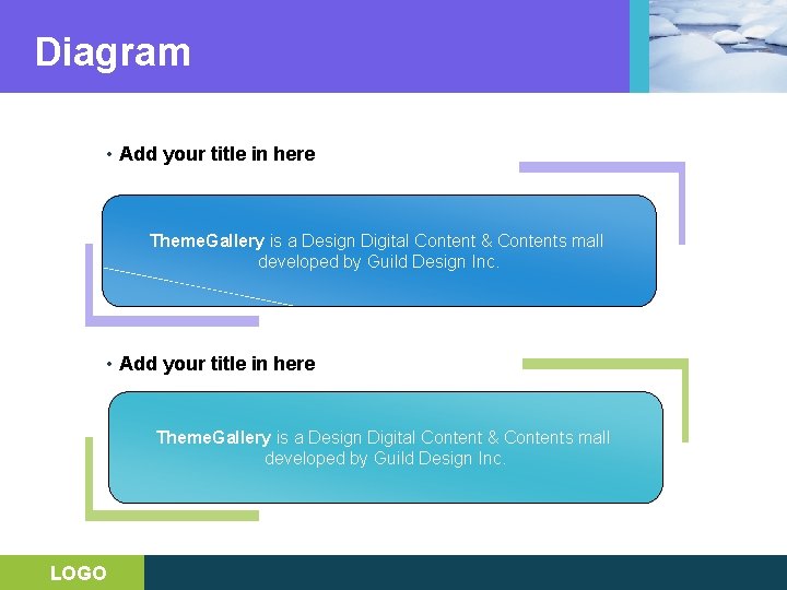 Diagram • Add your title in here Theme. Gallery is a Design Digital Content