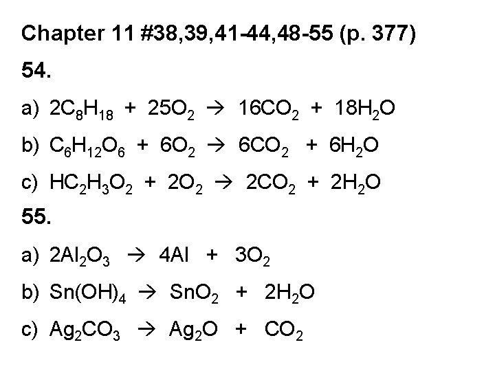 Chapter 11 #38, 39, 41 -44, 48 -55 (p. 377) 54. a) 2 C