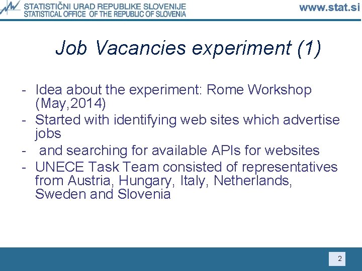 Job Vacancies experiment (1) - Idea about the experiment: Rome Workshop (May, 2014) -