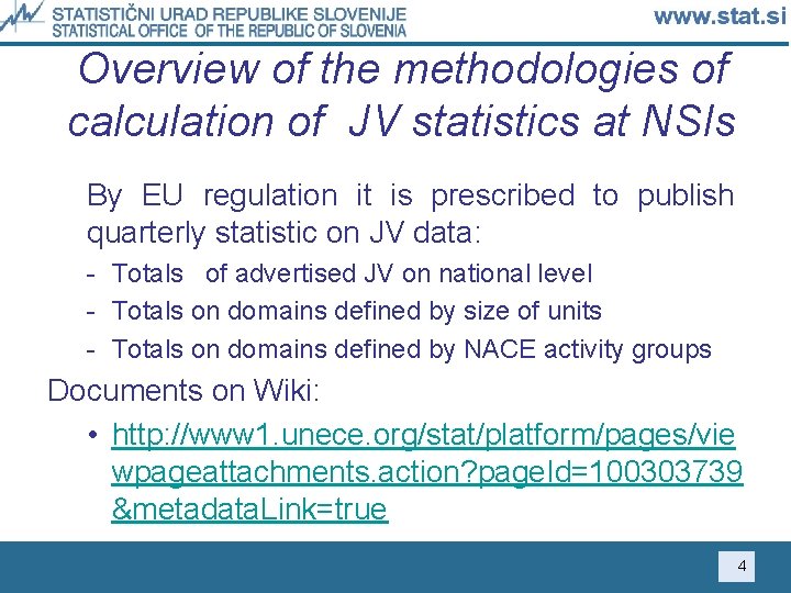 Overview of the methodologies of calculation of JV statistics at NSIs By EU regulation
