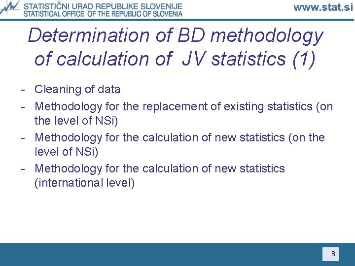 Determination of BD methodology of calculation of JV statistics (1) - Cleaning of data