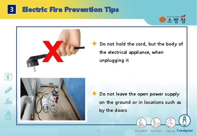 3 Electric Fire Prevention Tips Do not hold the cord, but the body of