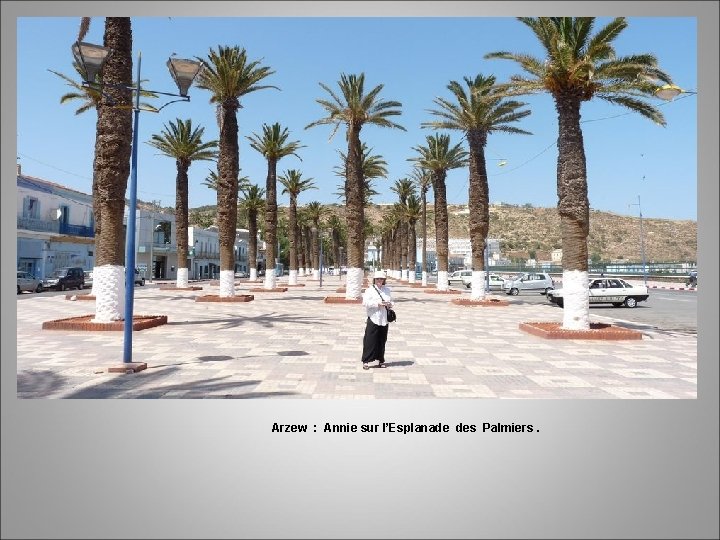 Arzew : Annie sur l’Esplanade des Palmiers. 