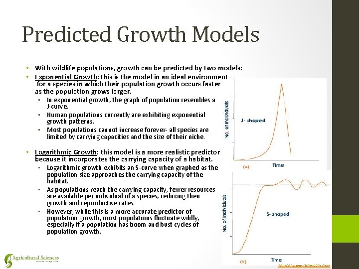 Predicted Growth Models • With wildlife populations, growth can be predicted by two models: