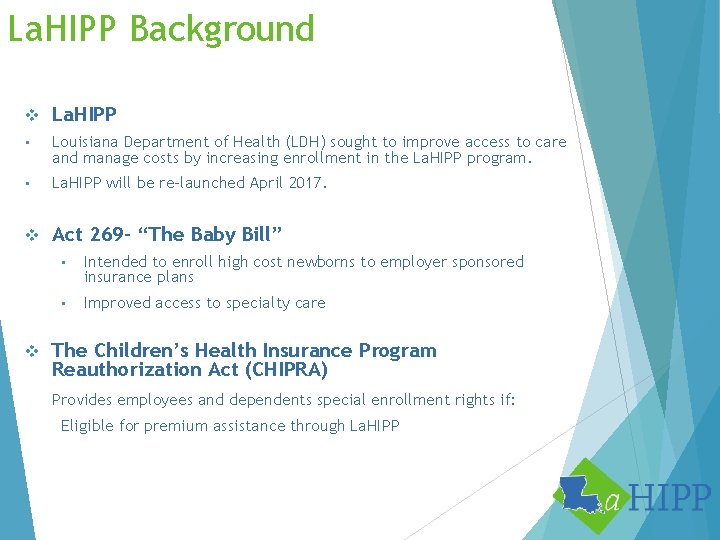 La. HIPP Background v La. HIPP • Louisiana Department of Health (LDH) sought to