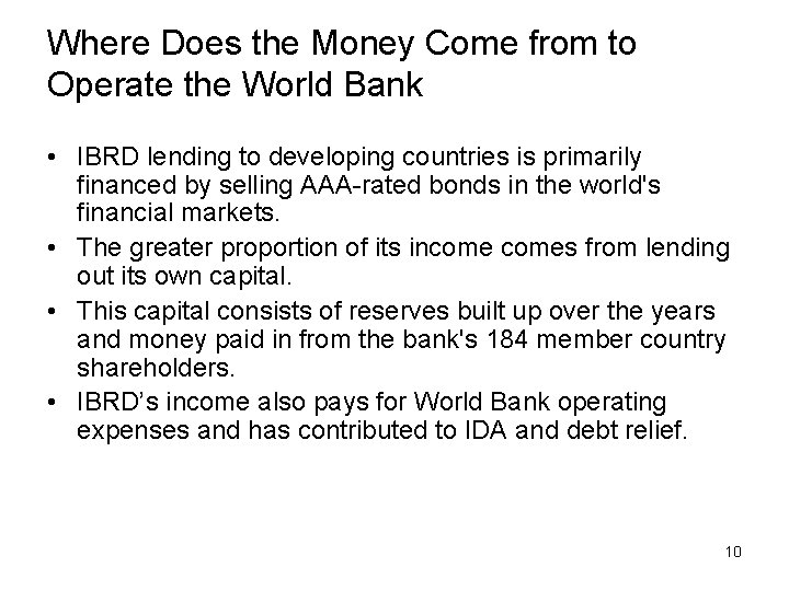 Where Does the Money Come from to Operate the World Bank • IBRD lending