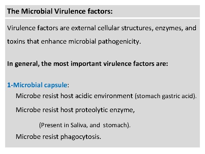The Microbial Virulence factors: Virulence factors are external cellular structures, enzymes, and toxins that The Microbial Virulence factors: Virulence factors are external cellular structures, enzymes, and toxins that