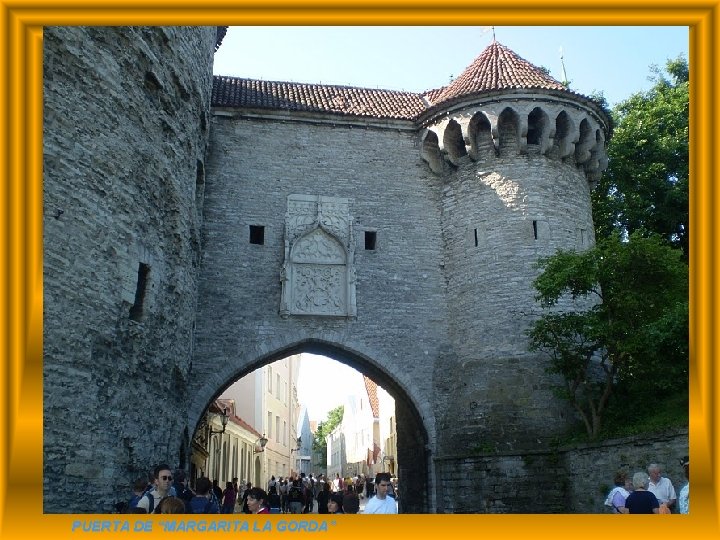 PUERTA DE “MARGARITA LA GORDA” 