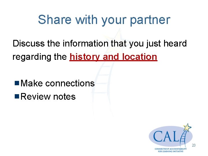 Share with your partner Discuss the information that you just heard regarding the history