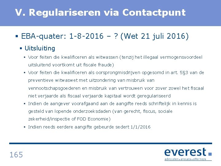 Titel V. Regulariseren via Contactpunt § EBA quater: 1 8 2016 – ? (Wet