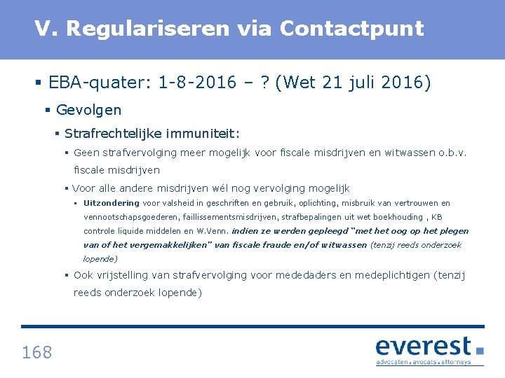 Titel V. Regulariseren via Contactpunt § EBA quater: 1 8 2016 – ? (Wet