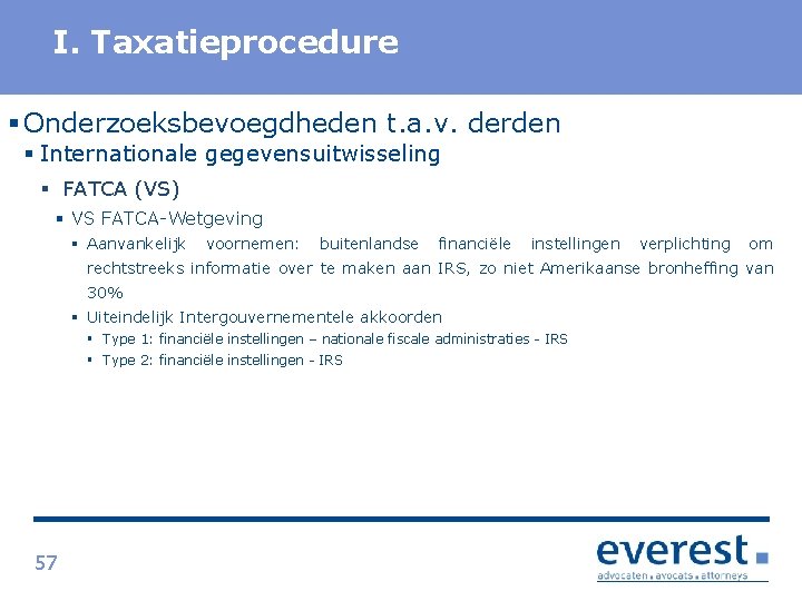 Titel. Taxatieprocedure I. § Onderzoeksbevoegdheden t. a. v. derden § Internationale gegevensuitwisseling § FATCA