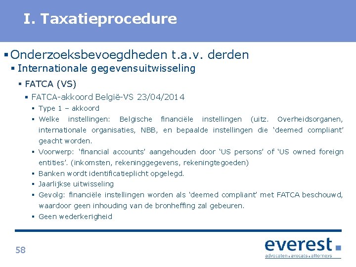 Titel. Taxatieprocedure I. § Onderzoeksbevoegdheden t. a. v. derden § Internationale gegevensuitwisseling § FATCA