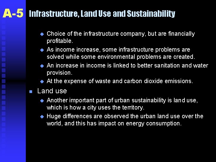 A-5 Infrastructure, Land Use and Sustainability u u n Choice of the infrastructure company,