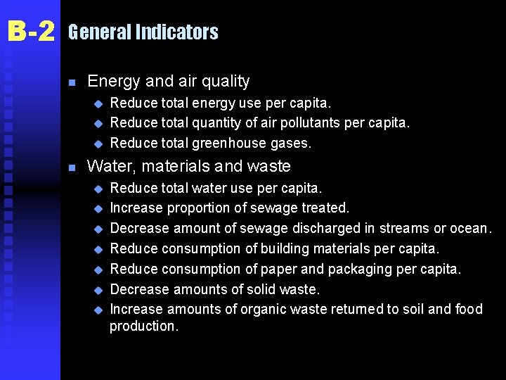 B-2 General Indicators n Energy and air quality u u u n Reduce total