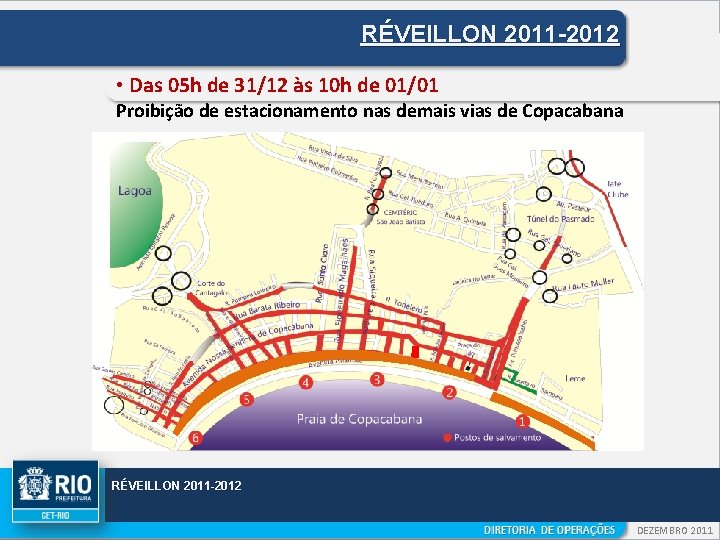 RÉVEILLON 2011 -2012 • Das 05 h de 31/12 às 10 h de 01/01