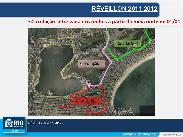RÉVEILLON 2011 -2012 • Circulação setorizada dos ônibus a partir da meia noite de