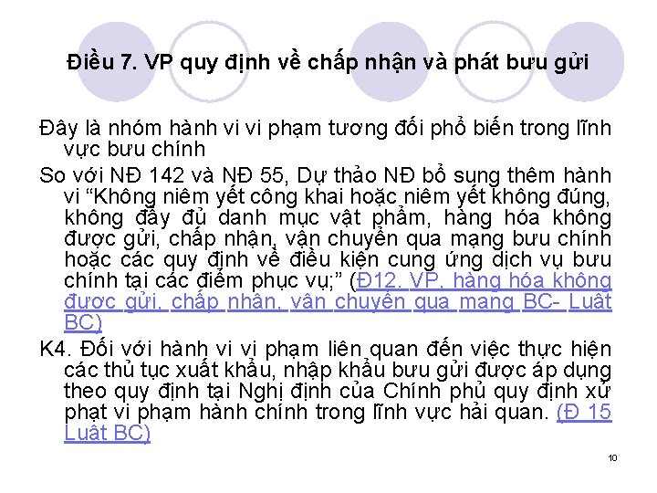 Điều 7. VP quy định về chấp nhận và phát bưu gửi Đây là