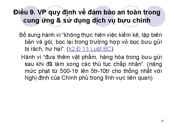 Điều 9. VP quy định về đảm bảo an toàn trong cung ứng &