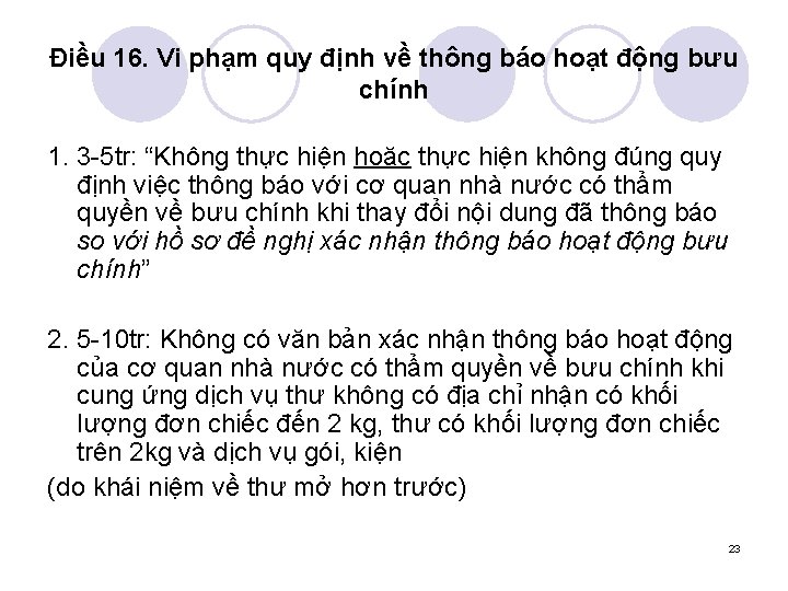 Điều 16. Vi phạm quy định về thông báo hoạt động bưu chính 1.