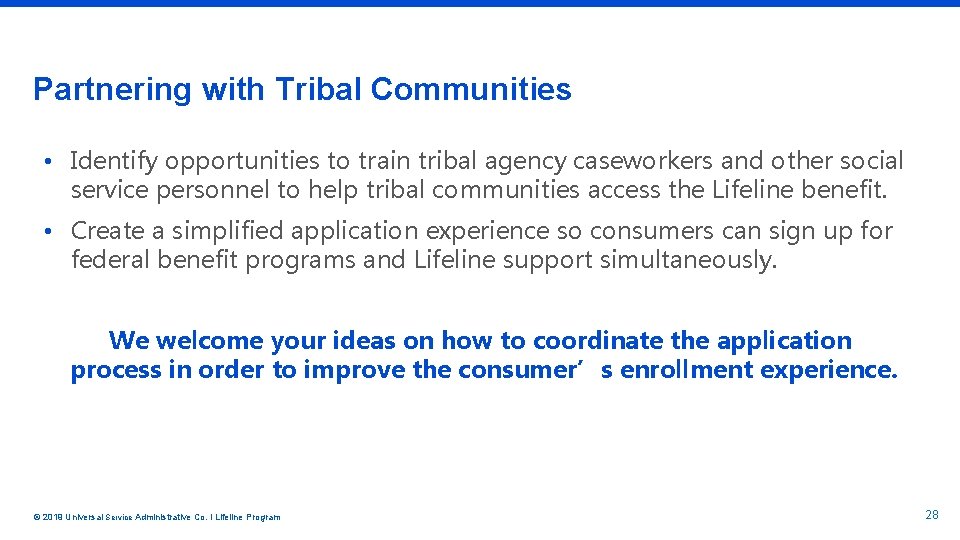 Partnering with Tribal Communities • Identify opportunities to train tribal agency caseworkers and other