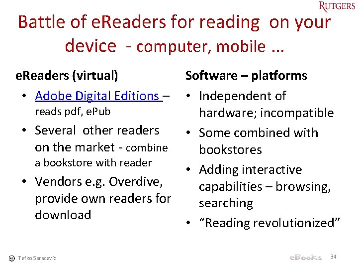 Battle of e. Readers for reading on your device - computer, mobile … e.