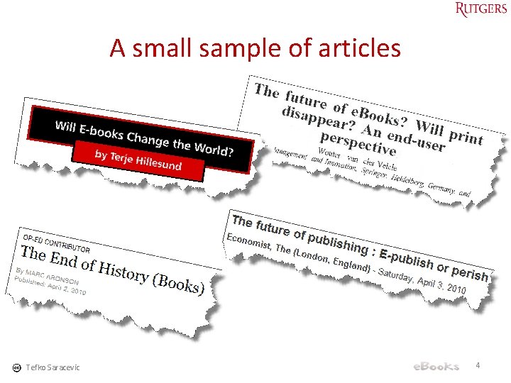 A small sample of articles Tefko Saracevic 4 