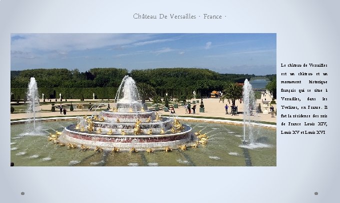 Château De Versailles - France - Le château de Versailles est un château et