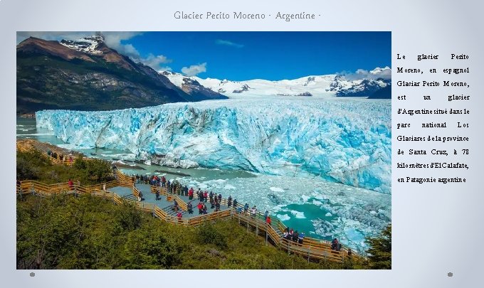 Glacier Perito Moreno - Argentine Le glacier Perito Moreno, en espagnol Glaciar Perito Moreno,