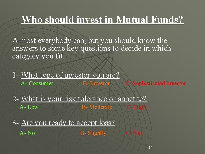 Who should invest in Mutual Funds? Almost everybody can, but you should know the