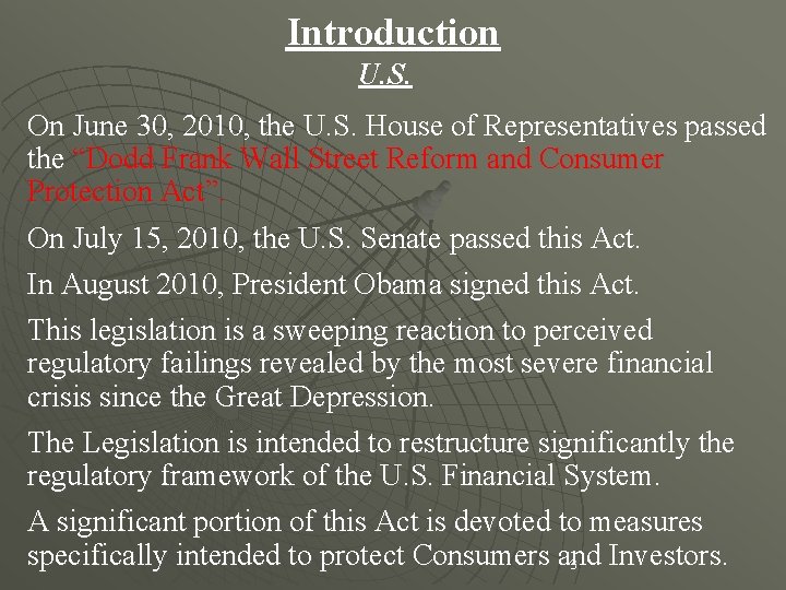 Introduction U. S. On June 30, 2010, the U. S. House of Representatives passed
