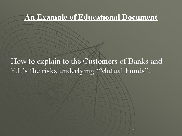 An Example of Educational Document How to explain to the Customers of Banks and