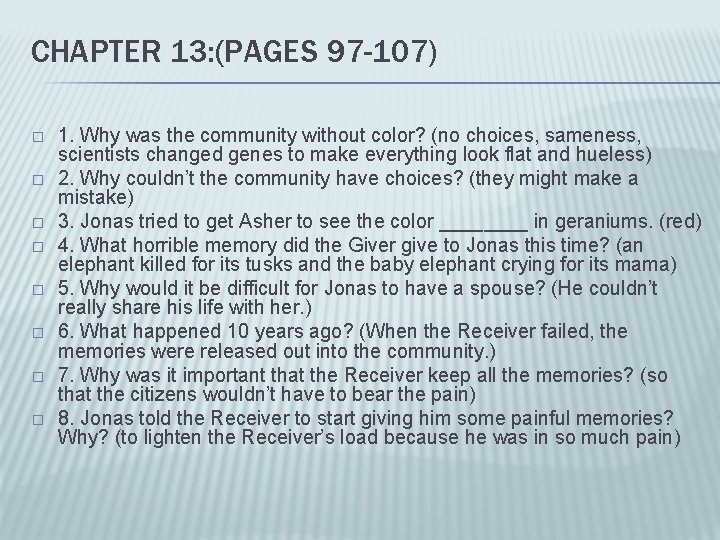 CHAPTER 13: (PAGES 97 -107) � � � � 1. Why was the community