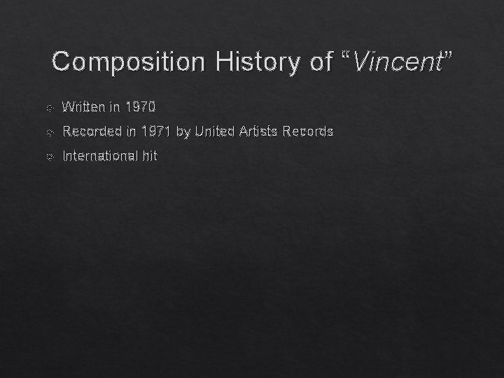 Composition History of “Vincent” Written in 1970 Recorded in 1971 by United Artists Records