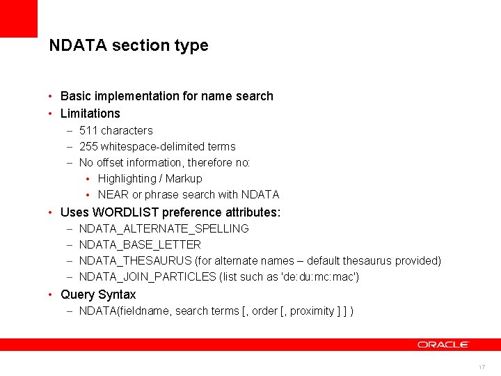 NDATA section type • Basic implementation for name search • Limitations – 511 characters